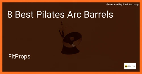 8 Best Pilates Arc Barrels in 2025 image