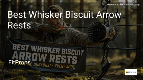 0 Best Whisker Biscuit Arrow Rests in 2026 image