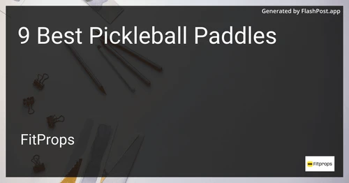 9 Best Pickleball Paddles in 2025 preview