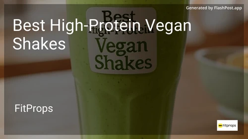7 Best High-Protein Vegan Shakes in 2025 image