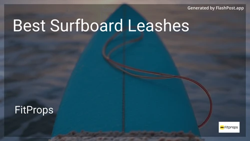 9 Best Surfboard Leashes in 2025 preview
