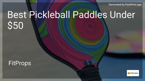 10 Best Pickleball Paddles Under $50 in 2026 image