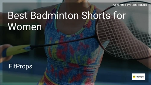 10 Best Badminton Shorts for Women in 2025 image