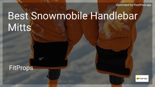 7 Best Snowmobile Handlebar Mitts in 2026 image