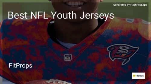 6 Best NFL Youth Jerseys in 2025 preview
