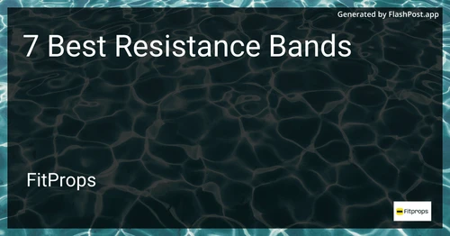 7 Best Resistance Bands in 2025 preview