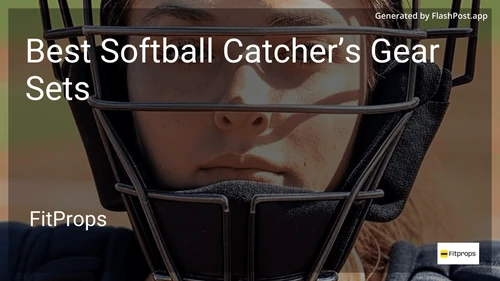 9 Best Softball Catcher’s Gear Sets in 2025 preview