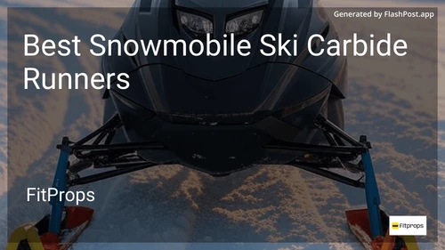 6 Best Snowmobile Ski Carbide Runners in 2026 image