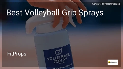 10 Best Volleyball Grip Sprays in 2026 image
