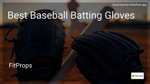 6 Best Baseball Batting Gloves in 2025 preview