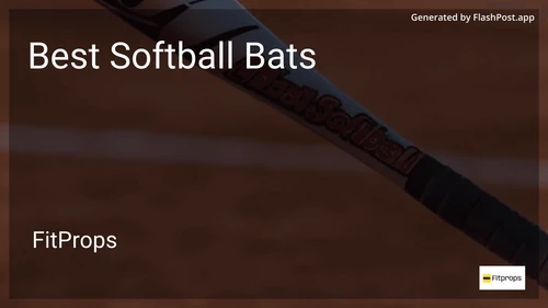 7 Best Softball Bats in 2025 preview