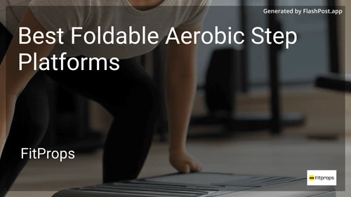 8 Best Foldable Aerobic Step Platforms in 2025 image