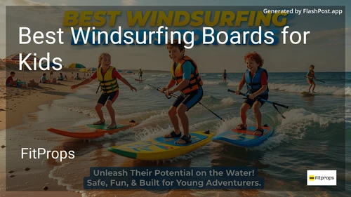 8 Best Windsurfing Boards for Kids in 2026 image