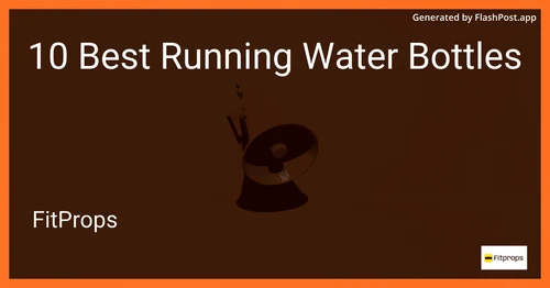 10 Best Running Water Bottles in 2025 preview