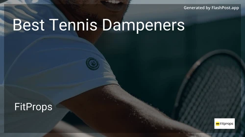 10 Best Tennis Dampeners in 2025 image