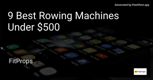 9 Best Rowing Machines Under $500 in 2025 image