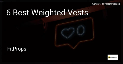 6 Best Weighted Vests in 2025 preview