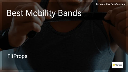 7 Best Mobility Bands in 2026 preview
