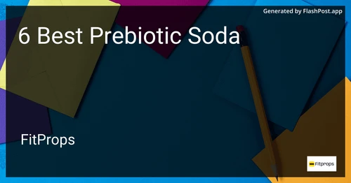 5 Best Prebiotic Soda in 2025 preview