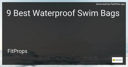 9 Best Waterproof Swim Bags in 2025 preview