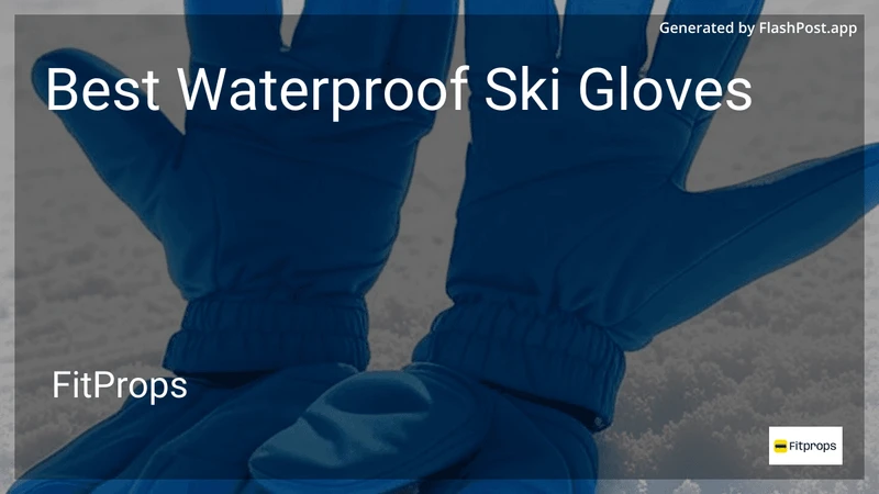 10 Best Waterproof Ski Gloves in 2026 preview