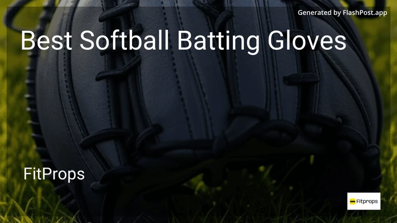 6 Best Softball Batting Gloves in 2026 preview