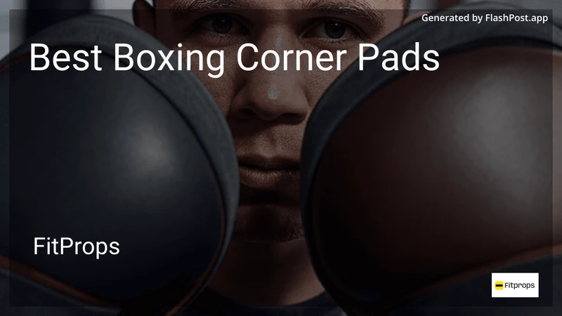10 Best Boxing Corner Pads in 2026 preview