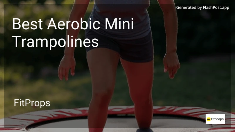 10 Best Aerobic Mini Trampolines in 2026 preview