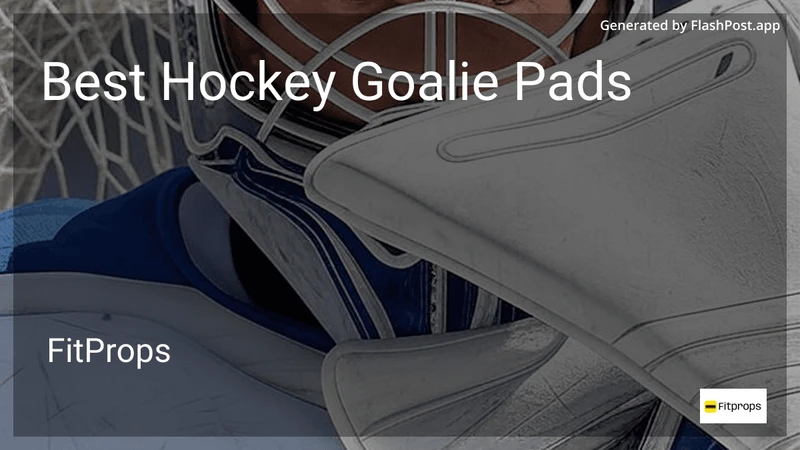 10 Best Hockey Goalie Pads in 2026 preview