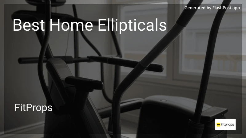 7 Best Home Ellipticals in 2026 preview