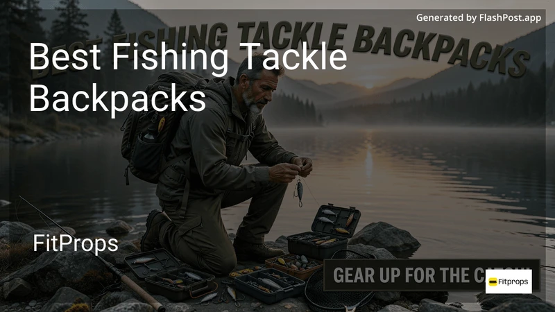 8 Best Fishing Tackle Backpacks in 2026 preview