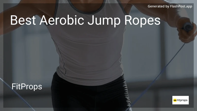 6 Best Aerobic Jump Ropes in 2026 preview