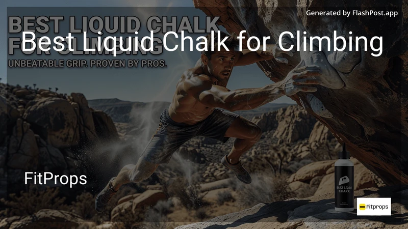 8 Best Liquid Chalk for Climbing in 2026 preview