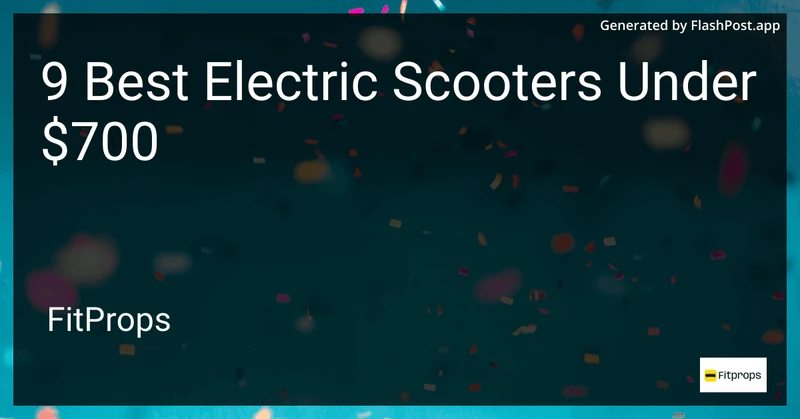 9 Best Electric Scooters Under $700 in 2026 preview