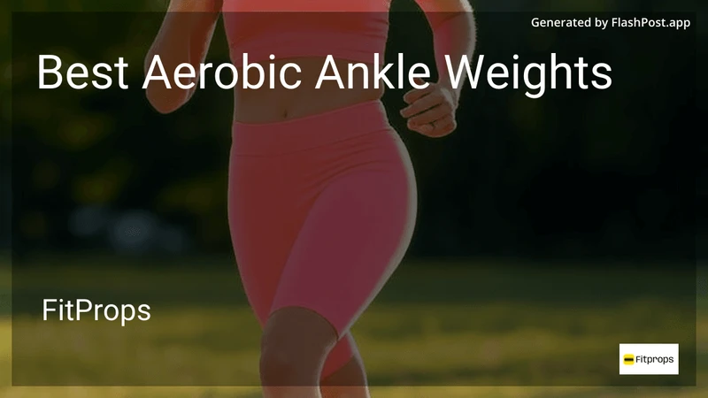 6 Best Aerobic Ankle Weights in 2026 preview