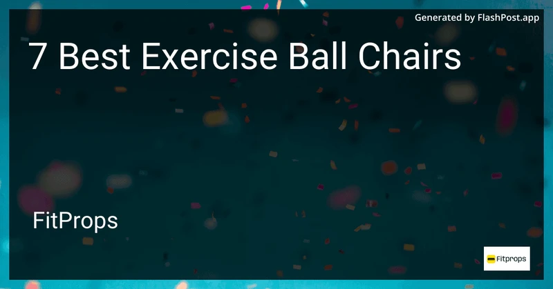 7 Best Exercise Ball Chairs in 2026 preview