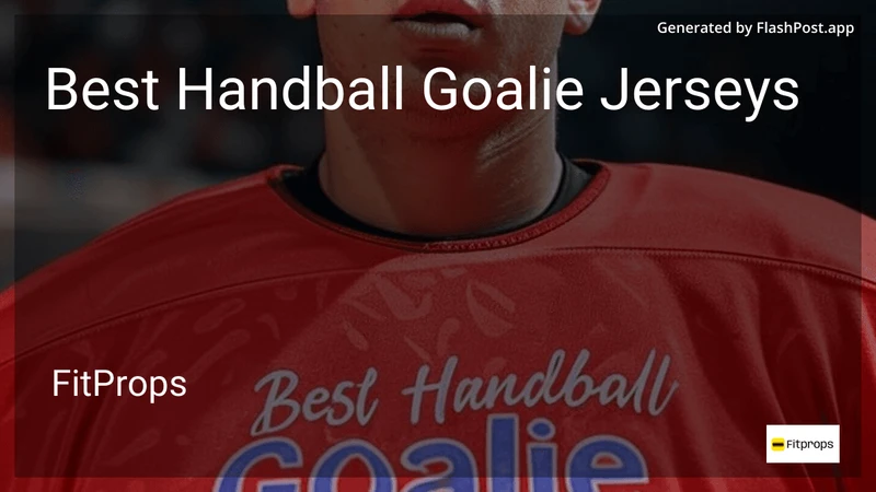 9 Best Handball Goalie Jerseys in 2026 preview