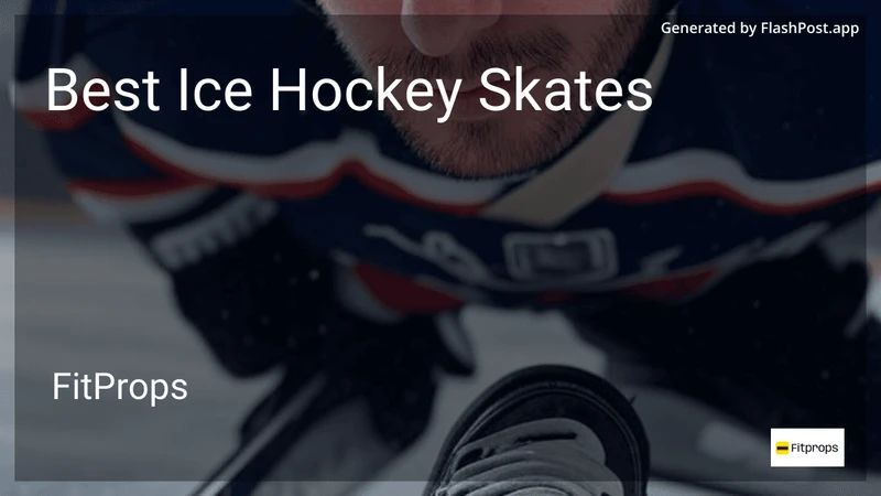 8 Best Ice Hockey Skates in 2026 preview