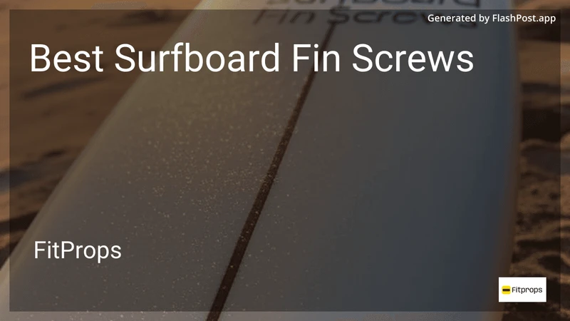 9 Best Surfboard Fin Screws in 2026 preview