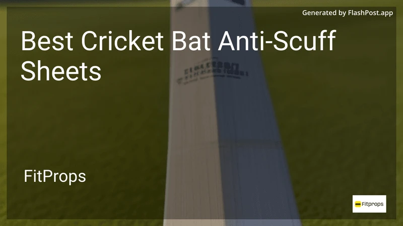 10 Best Cricket Bat Anti-Scuff Sheets in 2026 preview