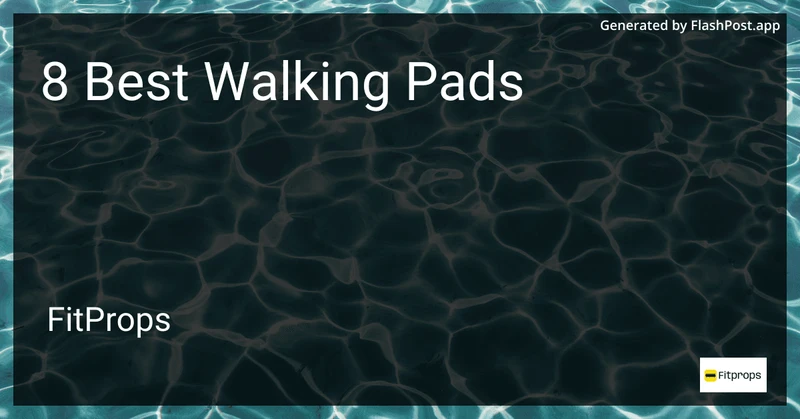 8 Best Walking Pads in 2026 preview