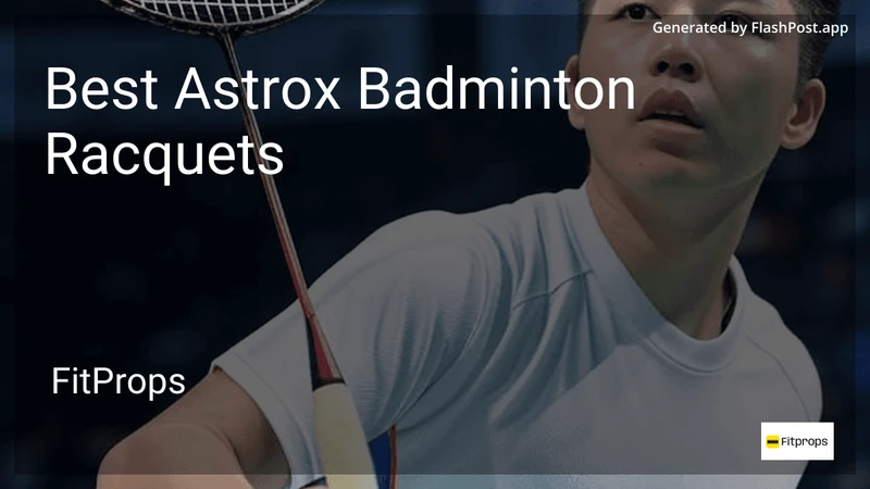 9 Best Astrox Badminton Racquets in 2026 preview