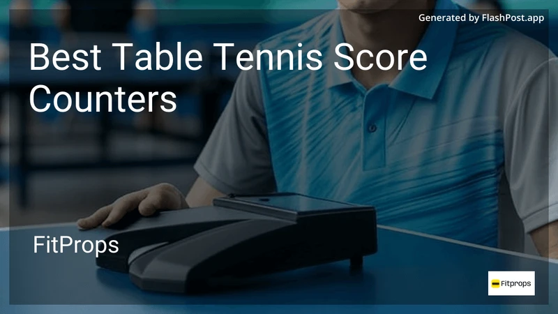 7 Best Table Tennis Score Counters in 2026 preview