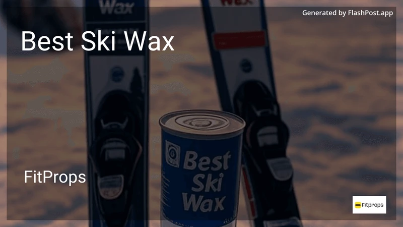 7 Best Ski Wax in 2026 preview