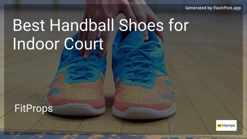 9 Best Handball Shoes for Indoor Court in 2026 preview