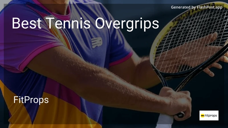 6 Best Tennis Overgrips in 2026 preview