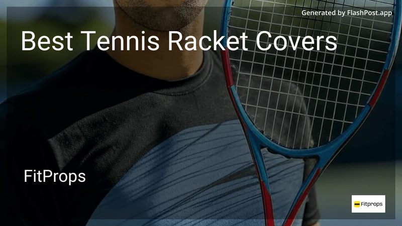 7 Best Tennis Racket Covers in 2026 preview