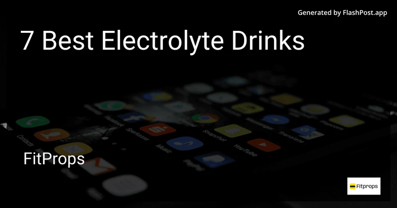 7 Best Electrolyte Drinks in 2026 preview