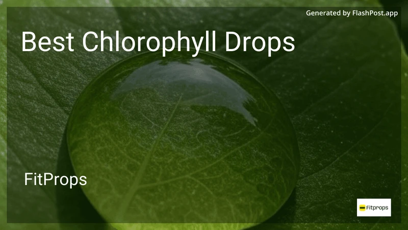 5 Best Chlorophyll Drops in 2026 preview