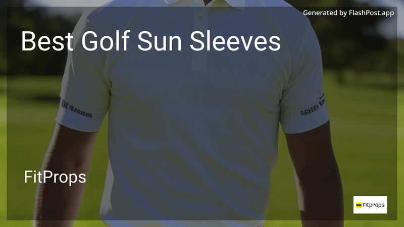 10 Best Golf Sun Sleeves in 2026 preview